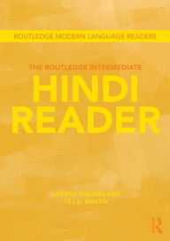 Title: The Routledge Intermediate Hindi Reader / Edition 1, Author: Naresh Sharma