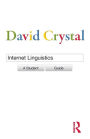 Internet Linguistics: A Student Guide / Edition 1