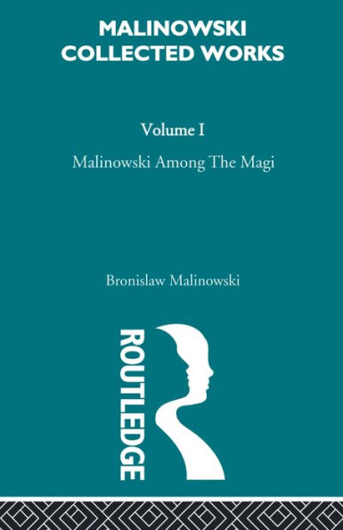 Malinowski amongst the Magi: The Natives of Mailu [1915/1988]