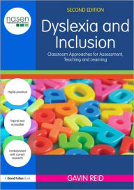 Dyslexia and Inclusion: Classroom Approaches for Assessment, Teaching and Learning