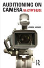 Auditioning On Camera: An Actor's Guide