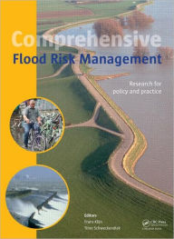Title: Comprehensive Flood Risk Management: Research for Policy and Practice / Edition 1, Author: Frans Klijn