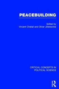 Title: Peacebuilding / Edition 1, Author: Vincent Chetail