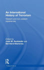 An International History of Terrorism: Western and Non-Western Experiences