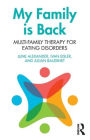 My Family is Back: Multi-Family Therapy for Eating Disorders