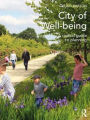 City of Well-being: A radical guide to planning / Edition 1