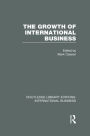 The Growth of International Business (RLE International Business)