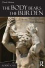 The Body Bears the Burden: Trauma, Dissociation, and Disease / Edition 3