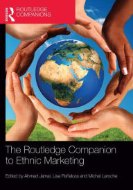 Title: The Routledge Companion to Ethnic Marketing / Edition 1, Author: Ahmad Jamal