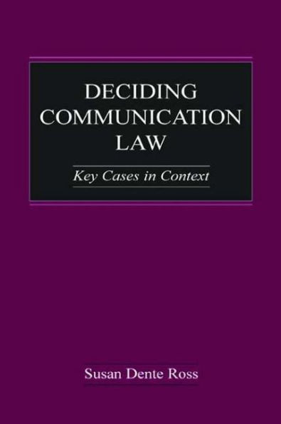 Deciding Communication Law: Key Cases in Context