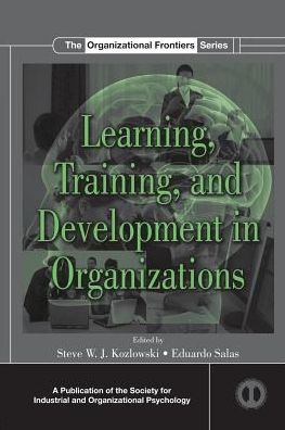 Learning, Training, and Development in Organizations / Edition 1