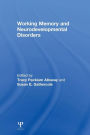Working Memory and Neurodevelopmental Disorders / Edition 1
