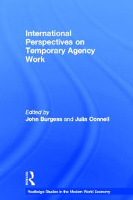 Title: International Perspectives on Temporary Work, Author: John Burgess