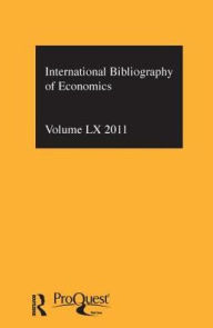 Title: IBSS: Economics: 2011 Vol.60: International Bibliography of the Social Sciences / Edition 1, Author: Compiled by the British Library of Political and Economic Science