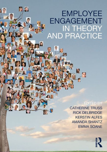 Employee Engagement in Theory and Practice / Edition 1