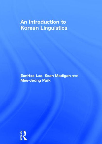 An Introduction to Korean Linguistics