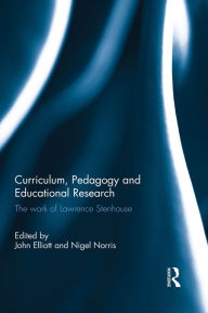 Title: Curriculum, Pedagogy and Educational Research: The Work of Lawrence Stenhouse, Author: John Elliott