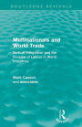 Multinationals and World Trade (Routledge Revivals): Vertical Integration and the Division of Labour in World Industries