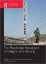 The Routledge Handbook of Religion and Security / Edition 1