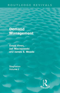 Demand Management (Routledge Revivals): Stagflation - Volume 2