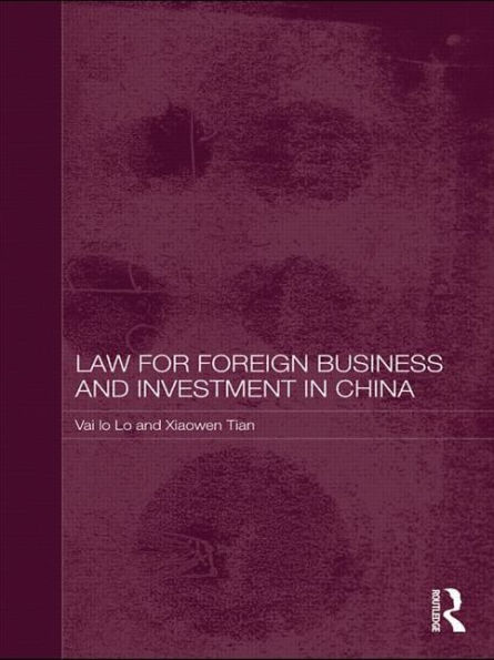 Law for Foreign Business and Investment in China / Edition 1