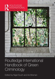 Routledge International Handbook of Green Criminology