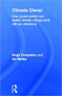 Climate Clever: How Governments Can Tackle Climate Change (and Still Win Elections)