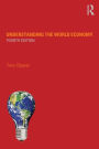 Understanding the World Economy / Edition 4