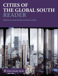 Title: Cities of the Global South Reader / Edition 1, Author: Faranak Miraftab