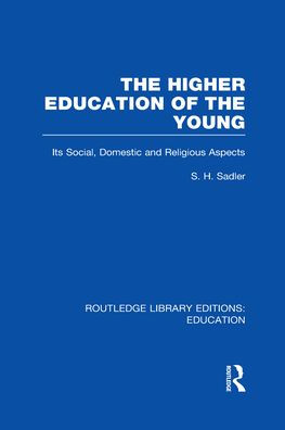 The Higher Education of the Young