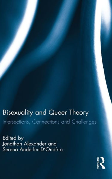 Bisexuality and Queer Theory: Intersections, Connections and Challenges