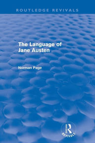 Title: The Language of Jane Austen (Routledge Revivals), Author: Norman Page