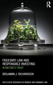 Fiduciary Law and Responsible Investing: In Nature's trust