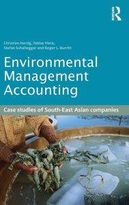Title: Environmental Management Accounting: Case Studies of South-East Asian Companies, Author: Christian Herzig