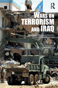 Title: The Wars on Terrorism and Iraq: Human Rights, Unilateralism and US Foreign Policy / Edition 1, Author: Margaret Crahan