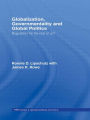 Globalization, Governmentality and Global Politics: Regulation for the Rest of Us?