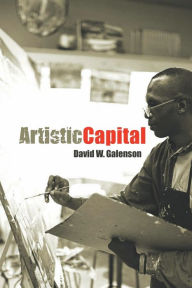 Title: Artistic Capital / Edition 1, Author: David Galenson