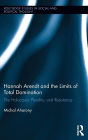 Hannah Arendt and the Limits of Total Domination: The Holocaust, Plurality, and Resistance