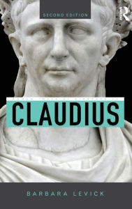 Title: Claudius / Edition 2, Author: Barbara Levick