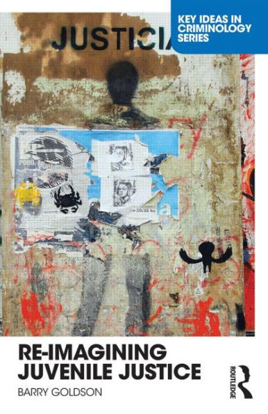 Re-Imagining Juvenile Justice