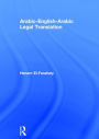 Arabic-English-Arabic Legal Translation / Edition 1