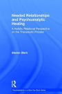 Needed Relationships and Psychoanalytic Healing: A Holistic Relational Perspective on the Therapeutic Process