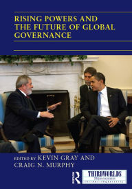 Rising Powers and the Future of Global Governance