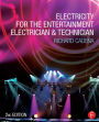 Electricity for the Entertainment Electrician & Technician / Edition 2