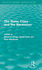 The State, Class and the Recession (Routledge Revivals)