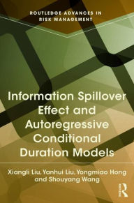 Title: Information Spillover Effect and Autoregressive Conditional Duration Models, Author: Xiangli Liu
