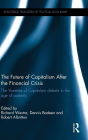 The Future of Capitalism After the Financial Crisis: The Varieties of Capitalism Debate in the Age of Austerity / Edition 1