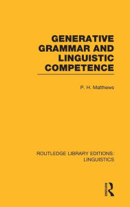 Title: Generative Grammar and Linguistic Competence, Author: P.H. Matthews