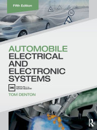 Title: Automobile Electrical and Electronic Systems / Edition 5, Author: Tom Denton