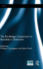 The Routledge Companion to Bourdieu's 'Distinction' / Edition 1